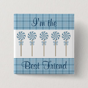 "Ich bin der beste Freund-" Blau Button