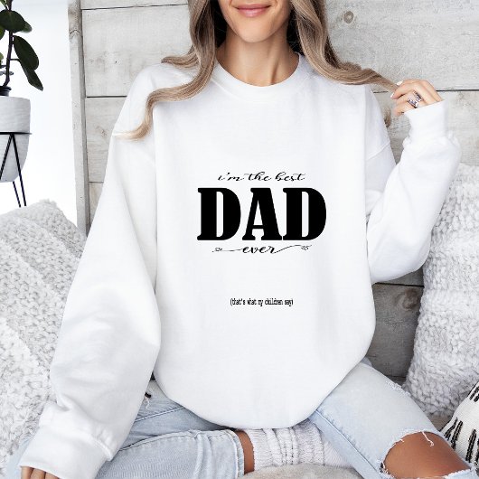 Ich bin der beste VATER aller Zeiten Sweatshirt