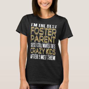 Ich bin der beste Vortragende für Eltern, die anwe T-Shirt