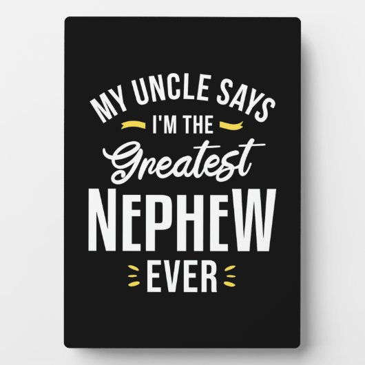 Ich bin der Bestste Nephew aller Zeiten Fotoplatte (Vorderseite)