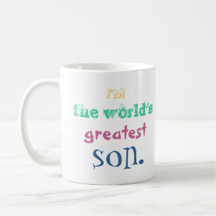 Ich bin der bestste Sohn der Welt. Tasse