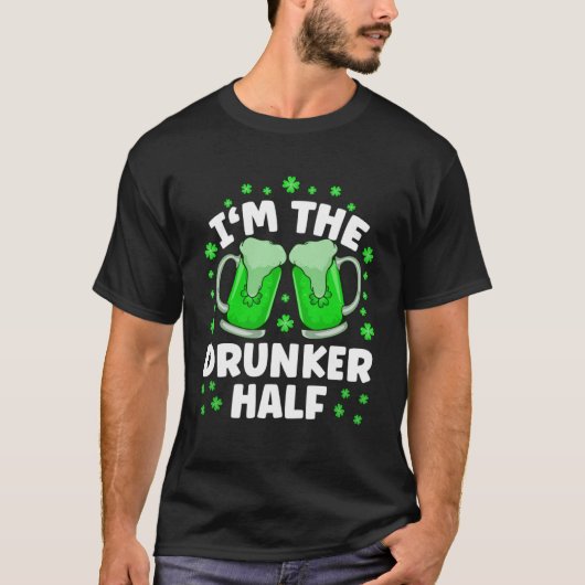 Ich bin der Betrunkenere halbe Bier, der den St. P T-Shirt (Vorderseite)