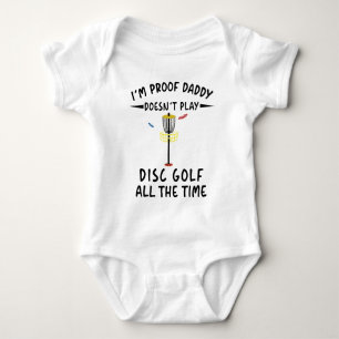 Ich bin der Beweis, dass Daddy nicht immer Disc Go Baby Strampler