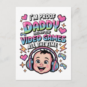 ich bin der Beweis, dass Daddy nicht immer Videosp Postkarte