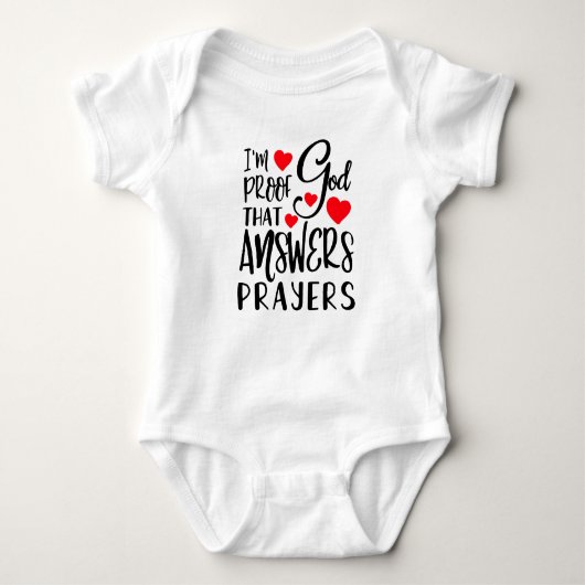 Ich bin der Beweis, dass Gott Gebete Baby Bodysuit Baby Strampler (Vorderseite)