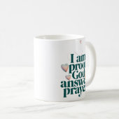 Ich bin der Beweis Gottes Antworten Gebete Christl Kaffeetasse (VorderseiteRechts)