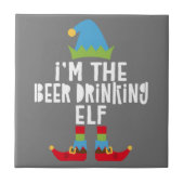 Ich bin der Biertrinker Elf, der Weihnachten passt Fliese (Vorderseite)