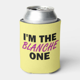 Ich bin der Blanche One Dosenkühler
