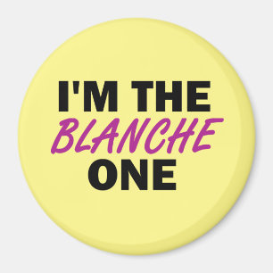 Ich bin der Blanche One Magnet