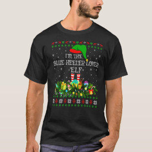 Ich bin der Blue Heeler Elf Chris T-Shirt