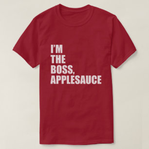 ICH BIN DER BOSS-ANWENDUNG T-Shirt