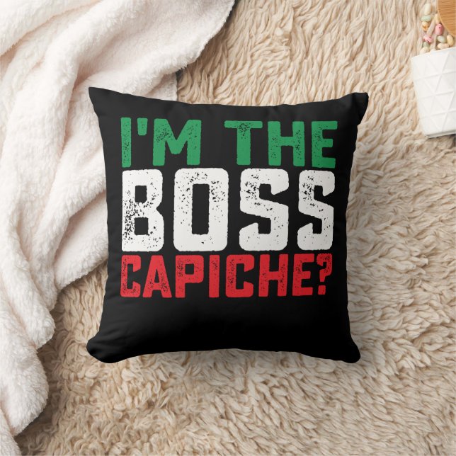 Ich bin der Boss Capiche Funny Italienisch Kissen (Decke)