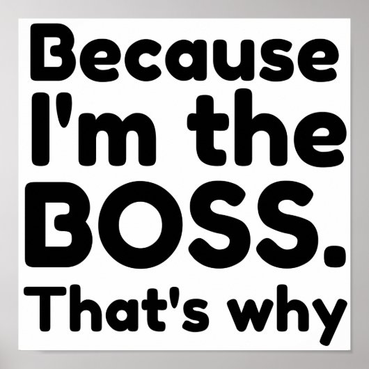 ICH BIN DER BOSS, DESHALB POSTER (Vorne)