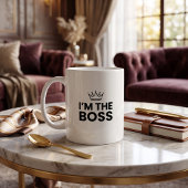 Ich bin der Boss Lustige Mama Kaffeetasse