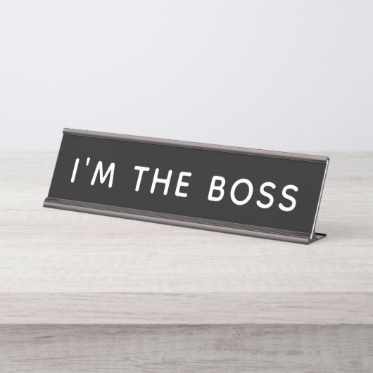 Ich bin der Boss Schreibtischnamensplakette (Vorderseite )