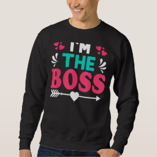 Ich bin der Boss Sweatshirt