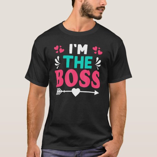 Ich bin der Boss T-Shirt (Vorderseite)
