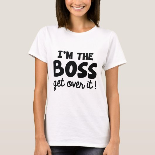 Ich bin der Boss T-Shirt (Vorderseite)