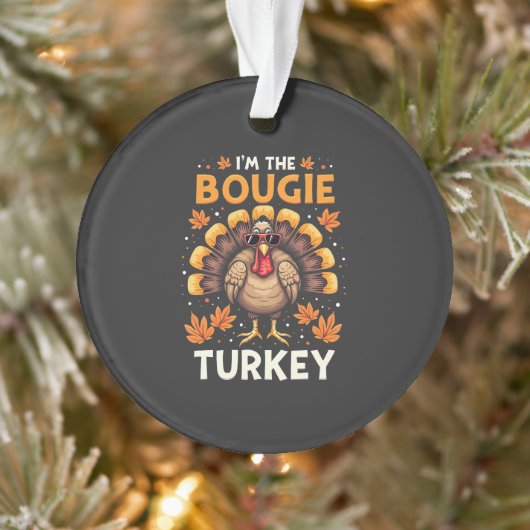 Ich bin der Bougie Turkey Funny Erntedank Sassy Ornament (Baum)
