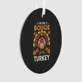 Ich bin der Bougie Turkey Funny Erntedank Sassy Ornament (Vorderseite)
