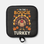 Ich bin der Bougie Turkey Funny Erntedank Sassy Topflappen (Vorderseite)