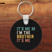 Ich bin der Bruder. Ich bin mein Freund Papa B. Va Schlüsselanhänger (Rückseite)