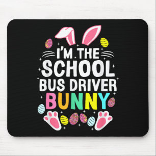 Ich bin der Busfahrer Bunny Frohe Ostern Tag Cute Mousepad