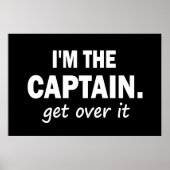 Ich bin der Captain. Mach es vorbei - witzig Poster (Vorne)