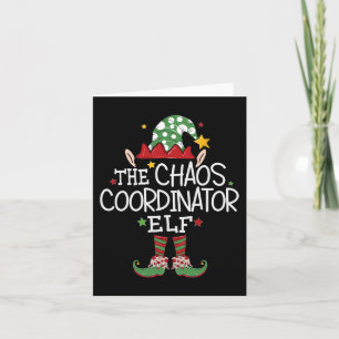 Ich bin der Chaos-Koordinator Elf Fun Christmas Ma Karte