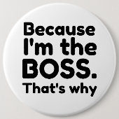 Ich bin der Chef Button (Vorderseite)