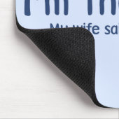Ich bin der Chef, den meine Ehefrau so sagte Mousepad (Ecke)