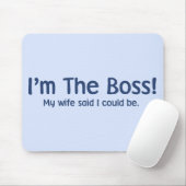 Ich bin der Chef, den meine Ehefrau so sagte Mousepad (Mit Mouse)