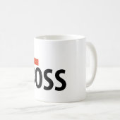Ich bin der Chef - Tasse für Chefs (VorderseiteRechts)