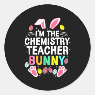 Ich bin der Chemie-Lehrer Hase Frohe Ostern C Runder Aufkleber