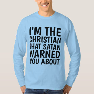 ICH BIN DER CHRISTLICHE SATAN WARNET DIR ÜBER T - T-Shirt