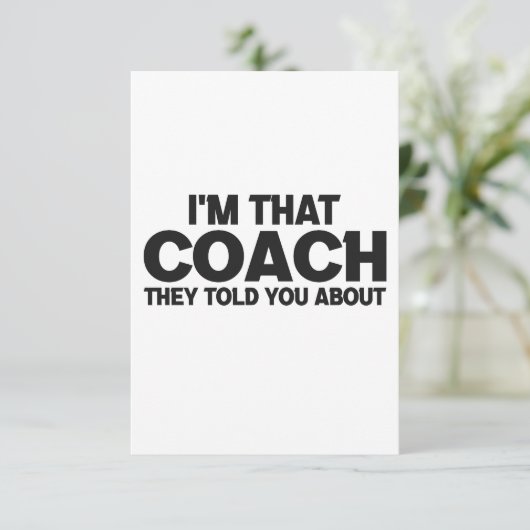 Ich bin der Coach, den sie dir über lustiges Gesch Dankeskarte (Stehend Vorderseite)