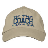 Ich bin der Coach Deshalb Bestickte Kappe (Vorderseite)