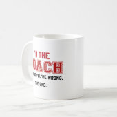 Ich bin der Coach Kaffeetasse (Vorderseite Links)