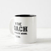 Ich bin der Coach Zweifarbige Tasse (Vorderseite Links)