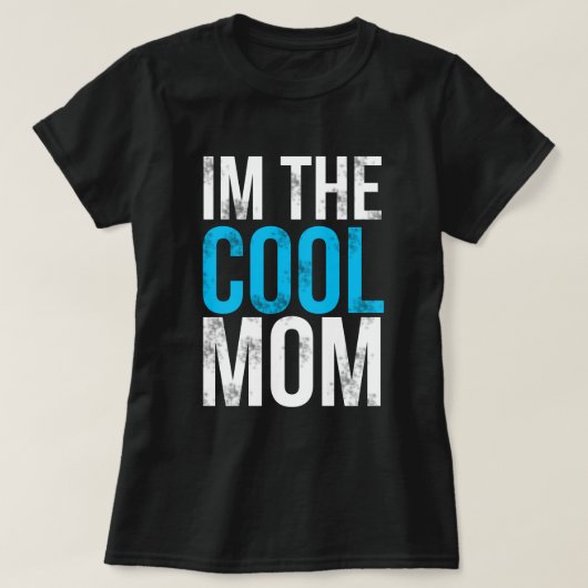 Ich bin der coole Mama-T - Shirt (Design vorne)