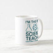 Ich bin der Coole Wissenschaftslehrer Kaffeetasse (VorderseiteRechts)