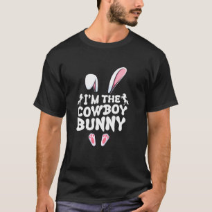 Ich bin der Cowboy Bunny-Hirte Oster-Rodeo T-Shirt