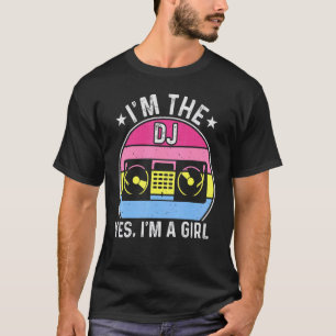 Ich bin der DJ Girl Lady DJ Disk Jockey Music Play T-Shirt