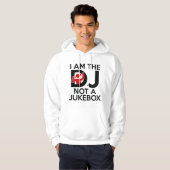 Ich bin der DJ und keine Jukebox Hoodie (Vorne ganz)