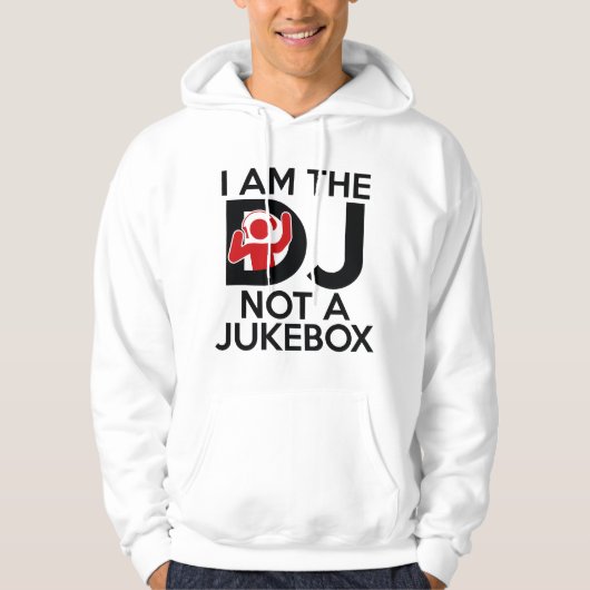 Ich bin der DJ und keine Jukebox Hoodie (Vorderseite)