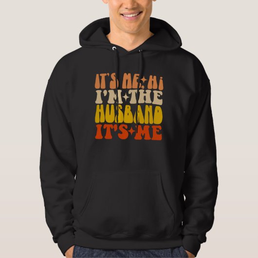 Ich bin der Ehemann, ich bin Groovy Funny Hoodie (Vorderseite)