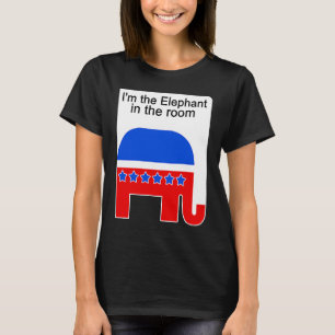 Ich bin der Elefant im Raum Republikanische Politi T-Shirt