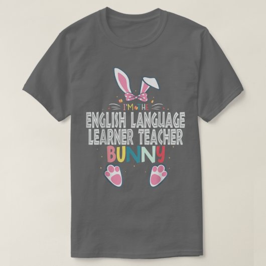 Ich bin der Englischlehrer Bunny Eas T-Shirt (Design vorne)