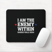 Ich bin der Feind bei der Wahl Trumps 2024 T Mousepad (Mit Mouse)