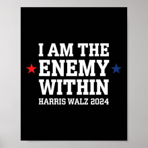 Ich bin der Feind bei der Wahl Trumps 2024 T Poster